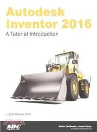 在飛比找三民網路書店優惠-Autodesk Inventor 2016 ― A Tut