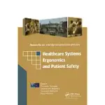 HEALTHCARE SYSTEMS ERGONOMICS AND PATIENT SAFETY: PROCEEDINGS ON THE INTERNATIONAL CONFERENCE ON HEALTHCARE SYSTEMS ERGONOMICS A