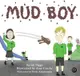 Mud Boy ― A Story About Bullying