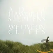 We Live On Cliffs - Adam Stephens CD