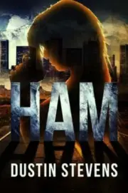 Ham: A Suspense Thriller by Dustin Stevens: New