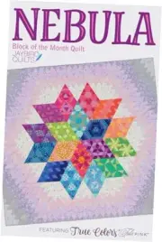 Jaybird Quilts Nebula Block of The Month Pattern