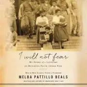 I Will Not Fear by Melba Pattillo Beals 2018 Unabridged CD 9781538484036