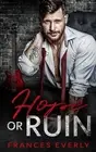 Hope or Ruin by Frances Everly Paperback Book