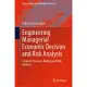 Engineering Managerial Economic Decision & Risk Analysis