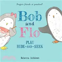 在飛比找三民網路書店優惠-Bob and Flo Play Hide-and-seek