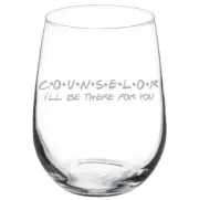 Counselor I'll Be There For You Funny Stemmed / Stemless Wine Glass