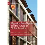 MIGRATION FROM NIGERIA AND THE FUTURE OF GLOBAL SECURITY