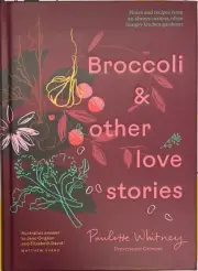 Broccoli and Other Love Stories by Paulette Whitney - Hard Cover
