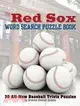 The Red Sox! Word Search Puzzle Book: 30 All-new Baseball Trivia Puzzles