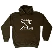 This Is How I Roll Girl - Funny Novelty Hoodies Hoodie