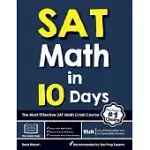 SAT MATH IN 10 DAYS: THE MOST EFFECTIVE SAT MATH CRASH COURSE