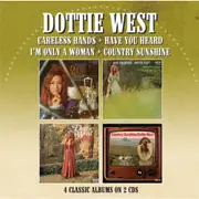 Careless Hands/Have You Heard/I'M Only A Woman,/Country Sunshine - Four Albums On Two CDs