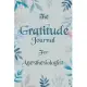 The Gratitude Journal for Anesthesiologist - Find Happiness and Peace in 5 Minutes a Day before Bed - Anesthesiologist Birthday Gift: Journal Gift, li