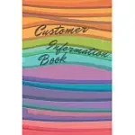 CUSTOMER INFORMATION BOOK: COLORFUL WAVES - LOG BOOK, CLIENT TRACKER PROFILE JOURNAL, PERSONAL CLIENT RECORD BOOK WITH A - Z INDEX TABS FOR NAMES