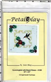"Hummingbird with Beach Roses" ©2005 Joan Shay Petalplay Applique Pattern # 509