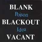 Poison Idea - Blank Blackout Vacant [CD]