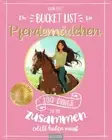 Karin Pütz Die Bucket List für Pferdemädchen: 100 Dinge, die ih (Paperback)