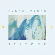 Dizzy -Tritone, Jukka Perko CD