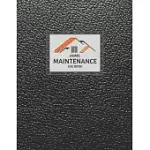 HOME MAINTENANCE LOG BOOK: HOMEOWNER HOUSE REPAIR AND MAINTENANCE RECORD BOOK, EASILY PROTECT YOUR INVESTMENT BY FOLLOWING A SIMPLE YEAR-ROUND MA