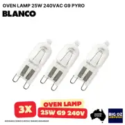 3x HALOGEN LAMP 25W 240VAC G9 PYRO(300°C) FOR BLANCO BOSE65XP OVEN