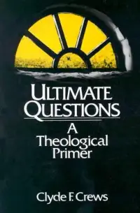 在飛比找博客來優惠-Ultimate Questions: A Theologi