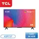 【含基本安裝】［TCL］43吋 P737 4K Google TV 智能連網液晶顯示器 43P737