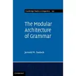 THE MODULAR ARCHITECTURE OF GRAMMAR