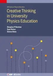 Creative Thinking in University Physics Education by Sam Nolan Hardcover Book