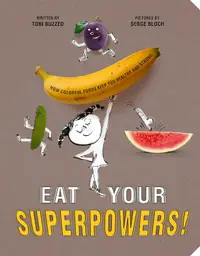 在飛比找誠品線上優惠-Eat Your Superpowers!: How Col