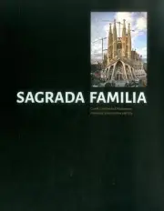 SAGRADA FAMILIA: GAUDIS UNFINISHED MASTERPIECE GEOMETRY, By Oscar Riera Ojeda