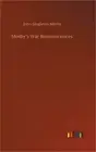 Mosby's War Reminiscences (Hardback or Cased Book)
