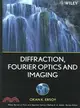 DIFFRACTION, FOURIER OPTICS AND IMAGING