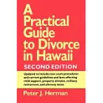 A PRACTICAL GUIDE TO DIVORCE IN HAWAII