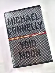 Void Moon by Michael Connelly Signed 1st Edition