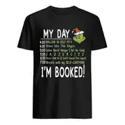 My Day, Im Booked! Grinch Christmas T-Shirt high quality XL
