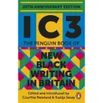 IC3: THE PENGUIN BOOK OF NEW BLACK WRITING IN BRITAIN