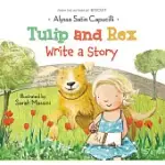 TULIP AND REX WRITE A STORY