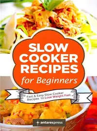 在飛比找三民網路書店優惠-Slow Cooker Recipes for Beginn