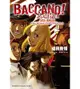 Baccano! 大騷動! 3: 1931特急篇The Grand Punk Railroad