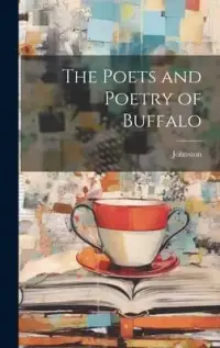在飛比找博客來優惠-The Poets and Poetry of Buffal