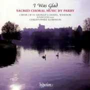 CHOIR OF ST. GEORGE'S CHAPEL - Parry: I Was Glad - Cathedral Music - CD - Import
