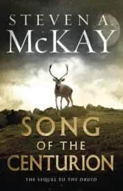Song of the Centurion (Warrior Druid of Britain)