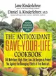 Antioxidant Save-your-life Cookbook ─ 150 Nutritious and Delicious Recipes