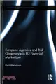 European Agencies and Risk Governance in EU Financial Market Law