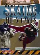 在飛比找三民網路書店優惠-Skating the X Games