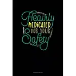 HEAVILY MEDICATED FOR YOUR SAFETY: ADDRESS BOOK