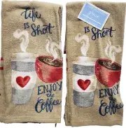 2 SAME KITCHEN COTTON TERRY TOWELS (15"x28") LIFE IS SHORT,ENJOY THE COFFEE, TBO