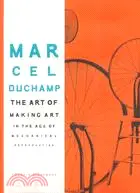 在飛比找三民網路書店優惠-Marcel Duchamp: The Art of Mak