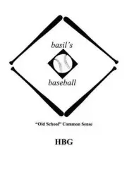 basil's baseball: "Old School" Common Sense by Hbg (English) Paperback Book